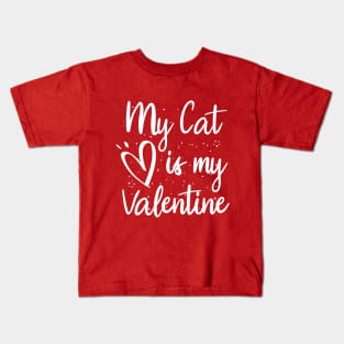 My cat is my valentine Kids T-Shirt